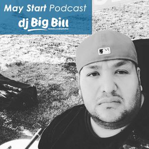 https://www.mixcloud.com/djbigbill/may-start-podcast/